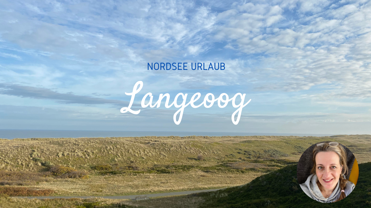 Nordseeurlaub auf der Insel Langeoog